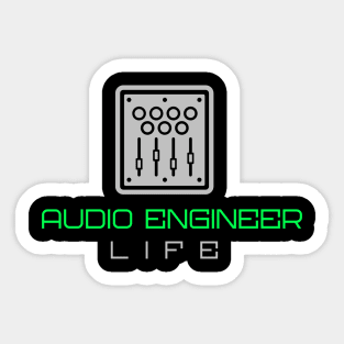 Audio Engineer Life Design Sticker